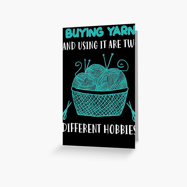 Buying Yarn Different Hobbies Knitting Crochet Greeting Card