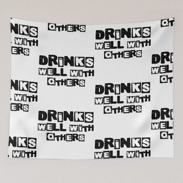 Item preview,  Drinks Well With Others designed and sold by WorldPrintTees.