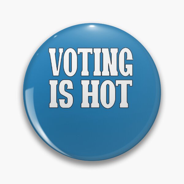Item preview, Voting Is Hot designed and sold by Imadovic.