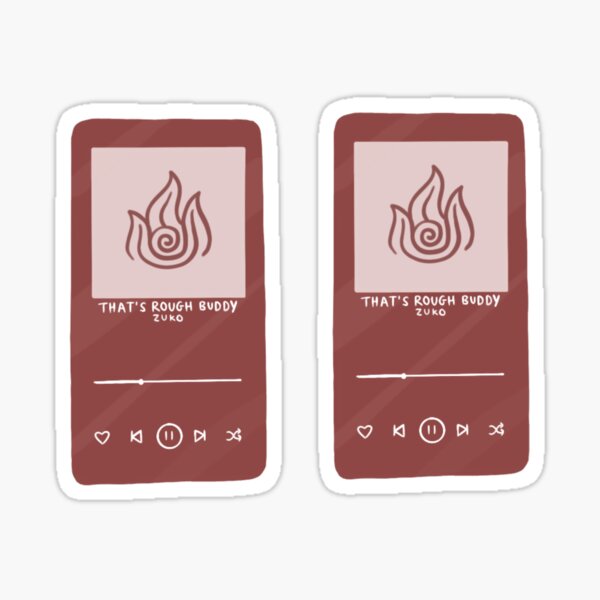 That's rough buddy playlist pack Sticker