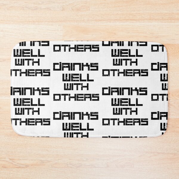 Item preview,  Drinks Well With Others designed and sold by WorldPrintTees.