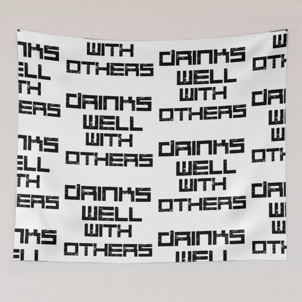 Item preview,  Drinks Well With Others designed and sold by WorldPrintTees.