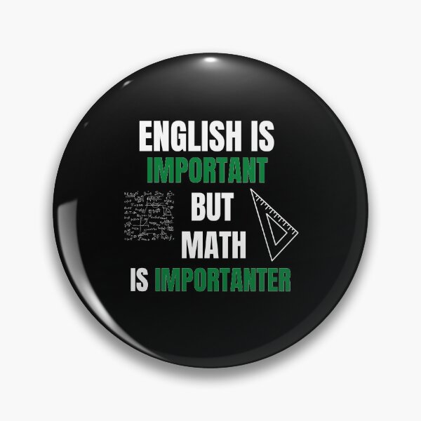 Item preview, English Is Important But Math Is Importanter designed and sold by Billie Sims.