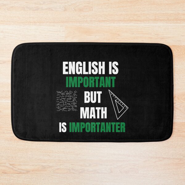 Item preview, English Is Important But Math Is Importanter designed and sold by Billie Sims.