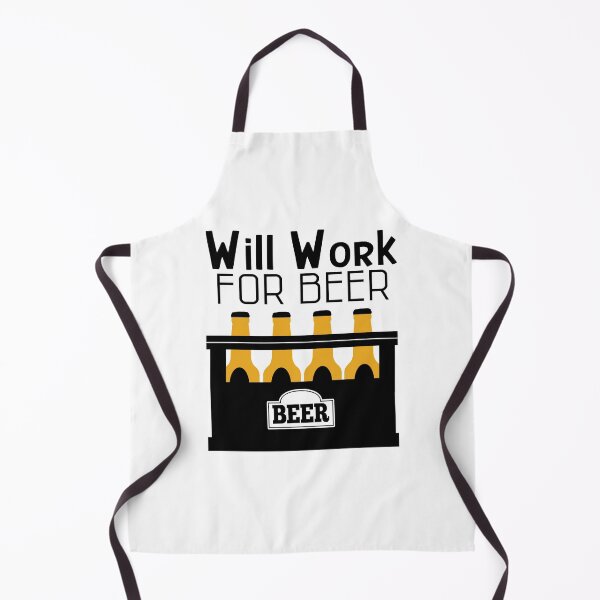 Item preview, Will Work for Beer! designed and sold by Sinfamous.