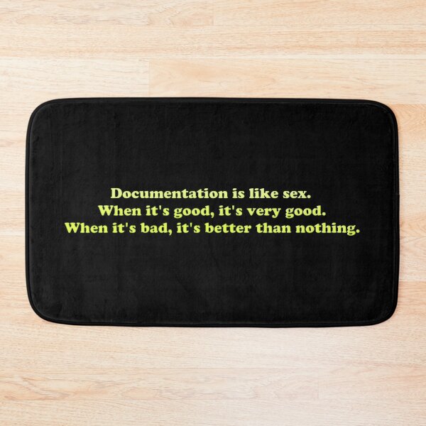 Item preview, Documentation is like sex... designed and sold by tshirtsfordays.