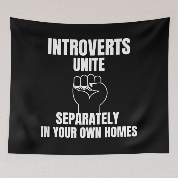 Item preview, Introverts Unite Separately In Your Own Homes designed and sold by Billie Sims.