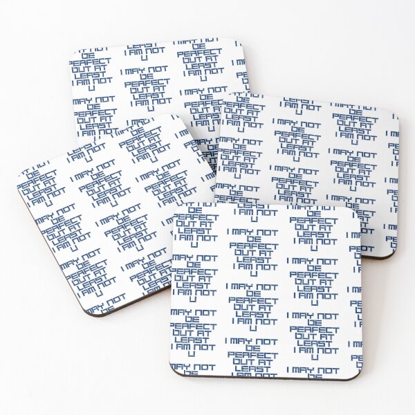 Item preview, I May Not Be Perfect Not You designed and sold by WorldPrintTees.