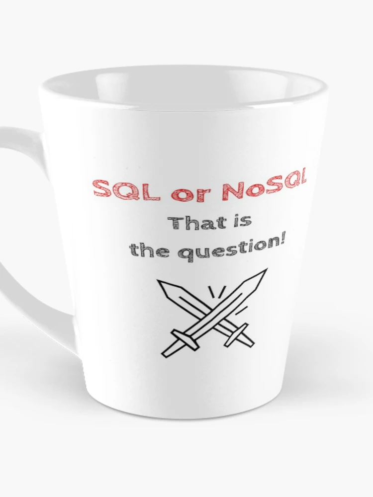 Thumbnail 3 of 4, Coffee Mug, SQL or NoSQL: That is the question! Database Development, Light, Software Engineer, Computer Science, Programming Humor designed and sold by Max-Wear.