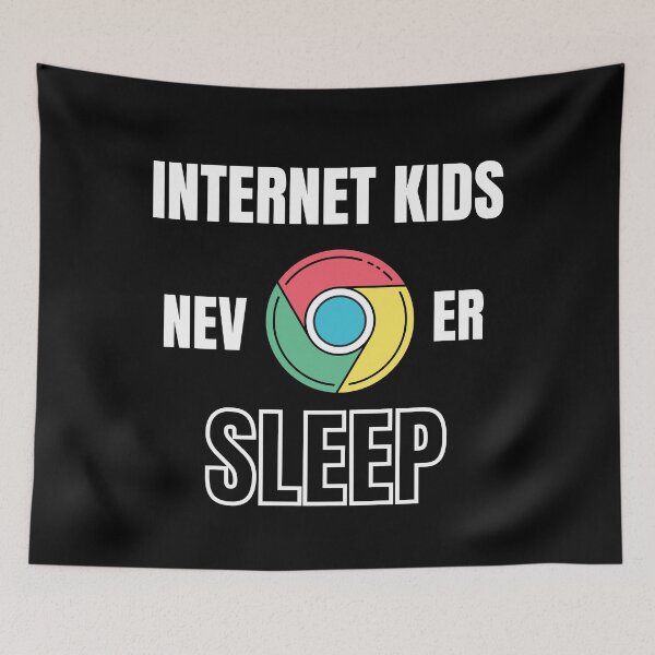 Item preview, Internet Kids Never Sleep designed and sold by Billie Sims.