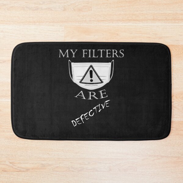 Item preview, Funny Outspoken Quote: My Filters Are Defective! Socially Distancing Defective Filters Funny Sarcastic designed and sold by Cute & Sassy Custom Gifting Boutiques.