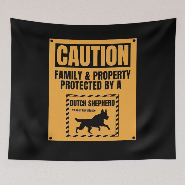 Item preview, Caution Family Protected by a Dutch Shepherd  designed and sold by Guarddogdrive.