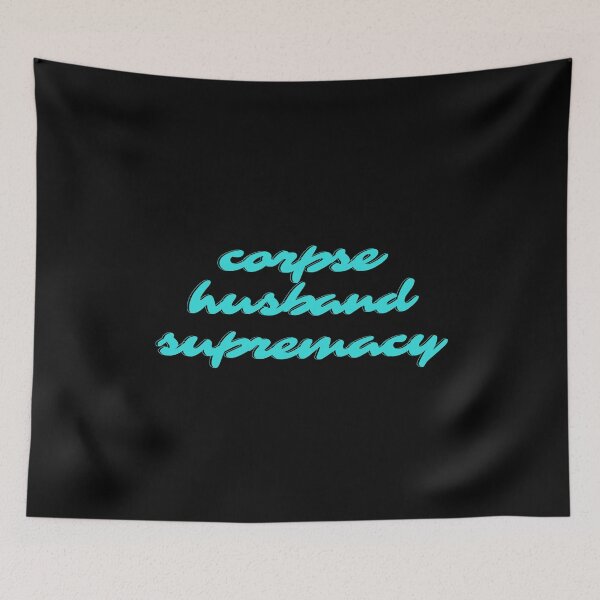 Item preview,  corpse husband supermacy designed and sold by Peaceful Life Co.