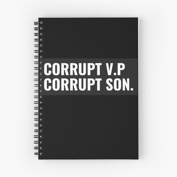 Item preview, Hunter Biden- Corrupt V.P Corrupt Son designed and sold by Bhupinder Singh.