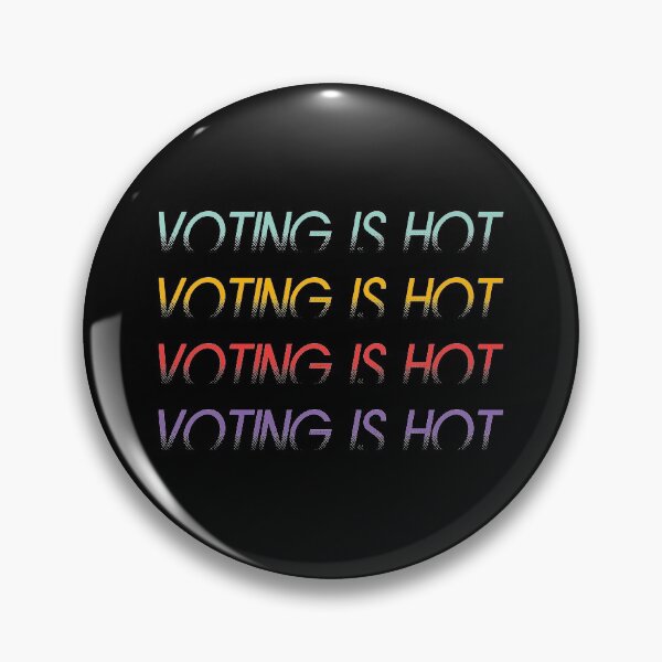 Item preview, VOTING IS HOT designed and sold by MJLdesigns.