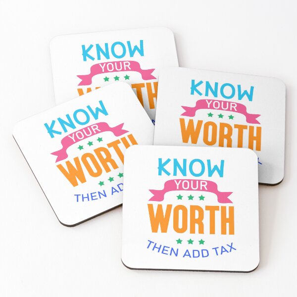Item preview, Know Your Worth Then Add Tax  designed and sold by motivationaltee.