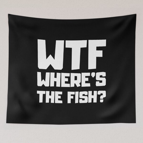 Item preview, Wtf Where's The Fish designed and sold by flippinsg.