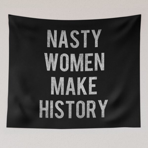 Item preview, Nasty Women Make History Vintage designed and sold by flippinsg.