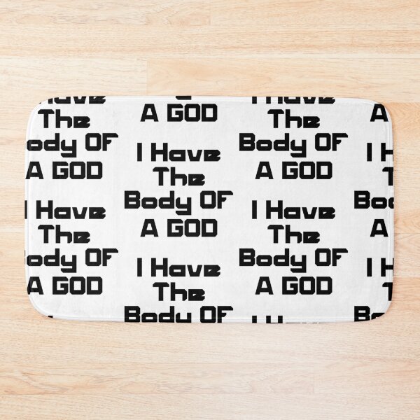 Item preview, I Have The Body Of A God designed and sold by WorldPrintTees.
