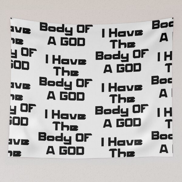 Item preview, I Have The Body Of A God designed and sold by WorldPrintTees.