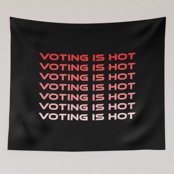 Item preview, VOTING IS HOT designed and sold by MJLdesigns.