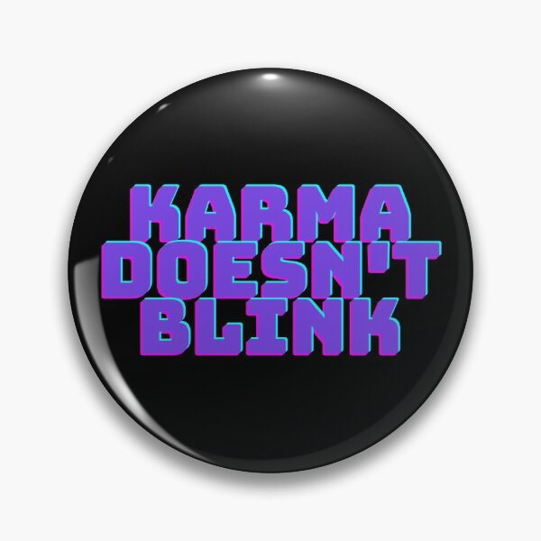 Item preview, karma doesn't blink  designed and sold by Peaceful Life Co.