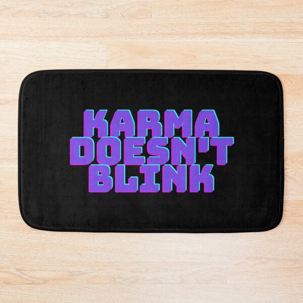 Item preview, karma doesn't blink  designed and sold by Peaceful Life Co.