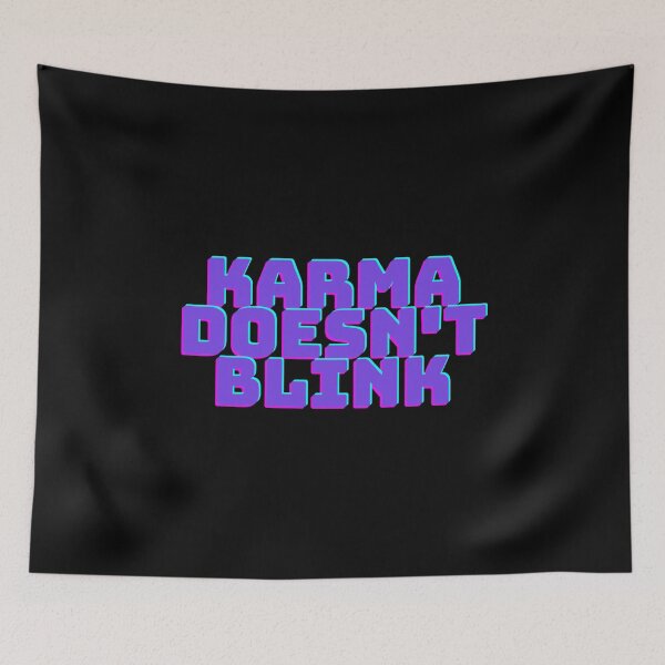 Item preview, karma doesn't blink  designed and sold by Peaceful Life Co.