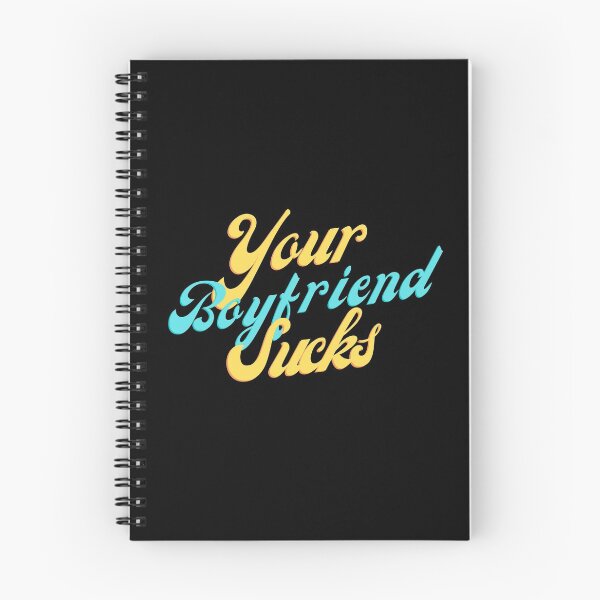 Item preview, your boyfriend sucks designed and sold by Peaceful Life Co.