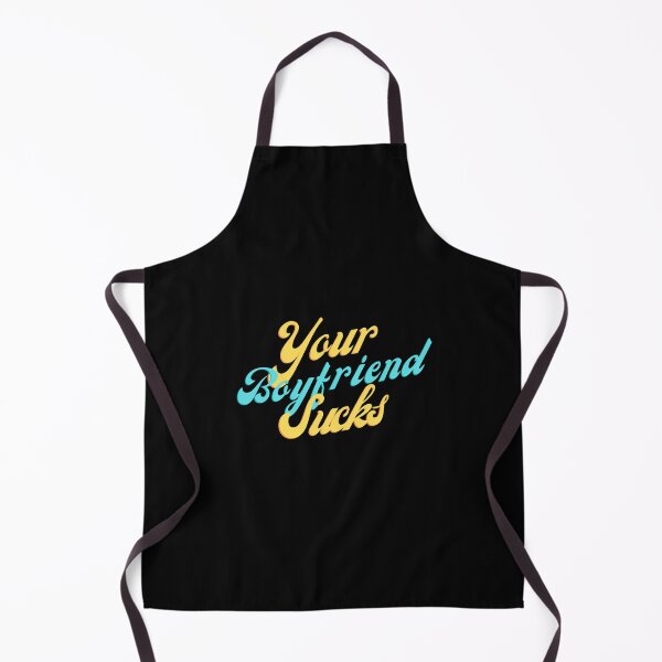 Item preview, your boyfriend sucks designed and sold by Peaceful Life Co.