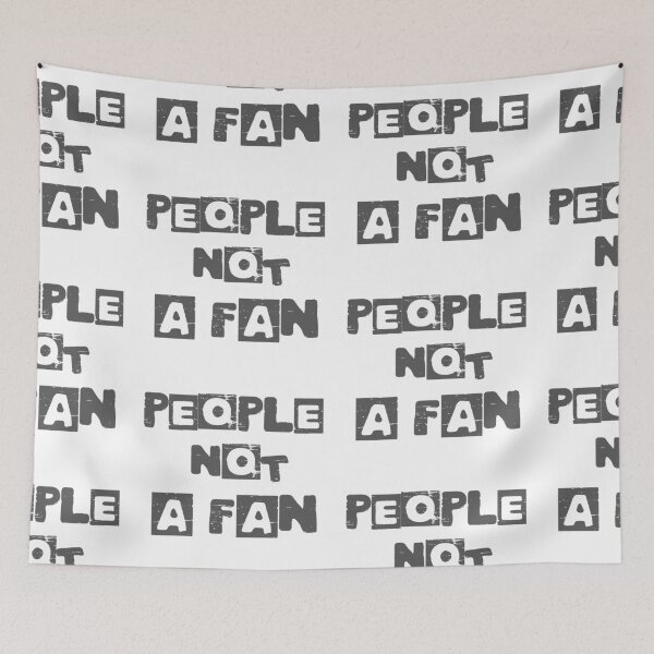 Item preview,  People Not A Fan designed and sold by WorldPrintTees.