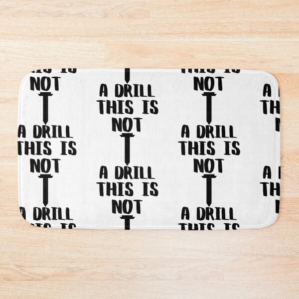Item preview, This Is Not A Drill designed and sold by WorldPrintTees.
