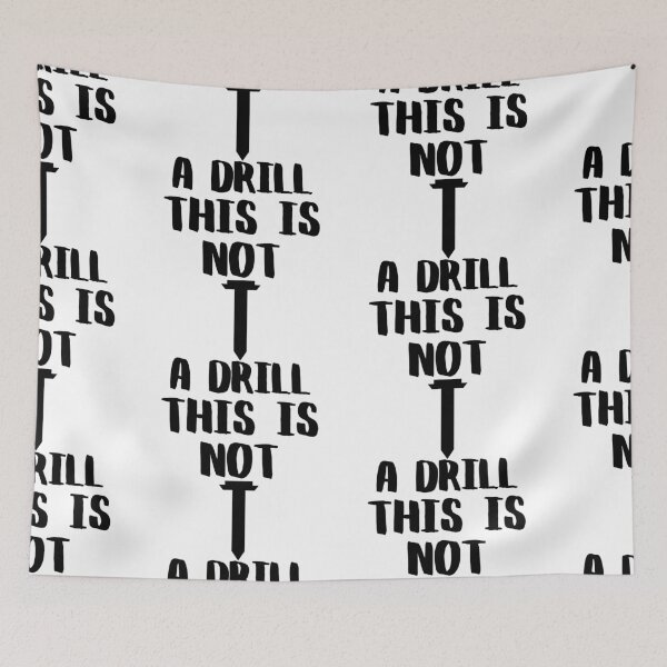 Item preview, This Is Not A Drill designed and sold by WorldPrintTees.