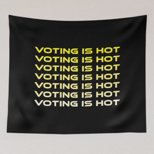 Item preview, VOTING IS HOT designed and sold by MJLdesigns.