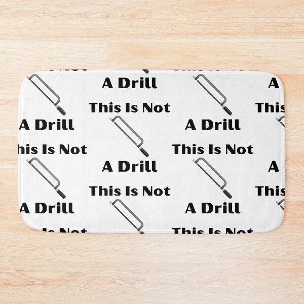 Item preview, This Is Not A Drill designed and sold by WorldPrintTees.