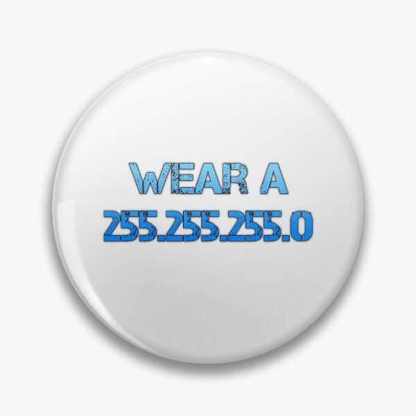 Item preview, Wear a mask! (wear a 255.255.255.0) designed and sold by tshirtsfordays.