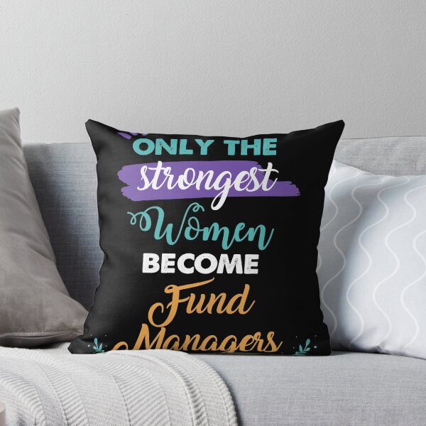 Item preview, Fund Managers gift only the strongest women become Fund Managers designed and sold by Custom365.