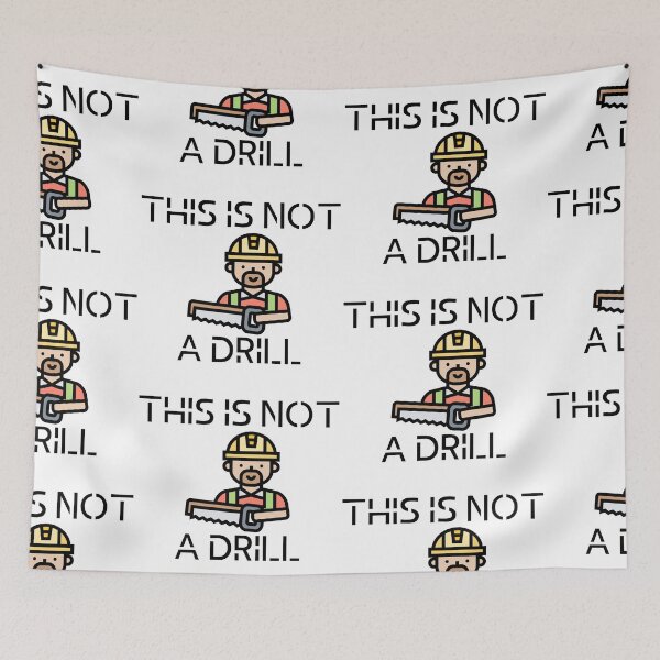 Item preview, This Is Not A Drill designed and sold by WorldPrintTees.
