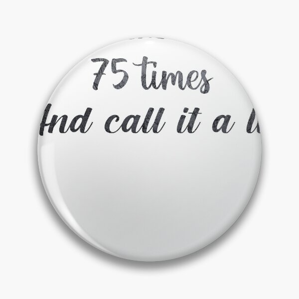Item preview, Don't live the same year 75 times and call it life t-shirt designed and sold by Yassirkhali.
