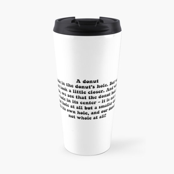 donut hole speech - knives out quote Travel Mug