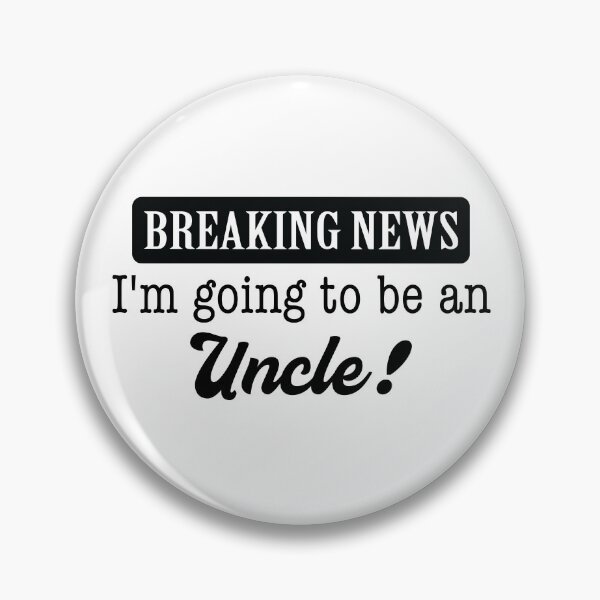 Item preview, Breaking News - I'm Going to be an Uncle! designed and sold by LovenLaughter.