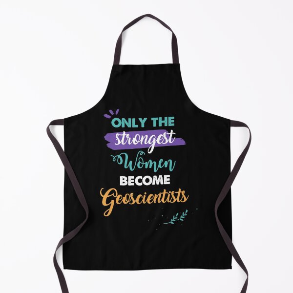 Item preview, Geoscientists gift only the strongest women become Geoscientists designed and sold by Custom365.