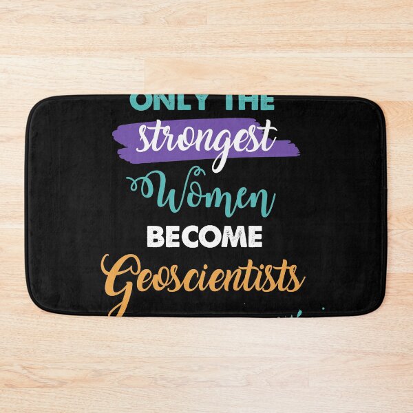 Item preview, Geoscientists gift only the strongest women become Geoscientists designed and sold by Custom365.