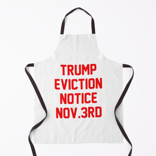 Item preview, Trump Eviction Notice Nov 3rd designed and sold by entwistle2.