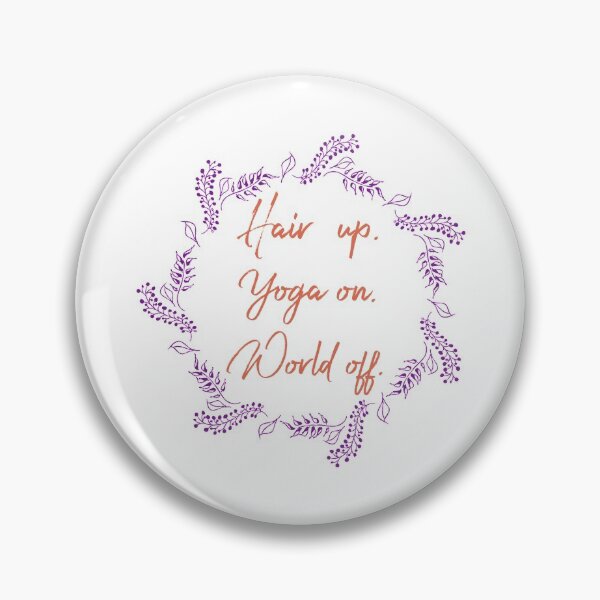 Item preview, Hair up. Yoga on. World off. designed and sold by MohabMD.