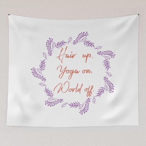 Item preview, Hair up. Yoga on. World off. designed and sold by MohabMD.