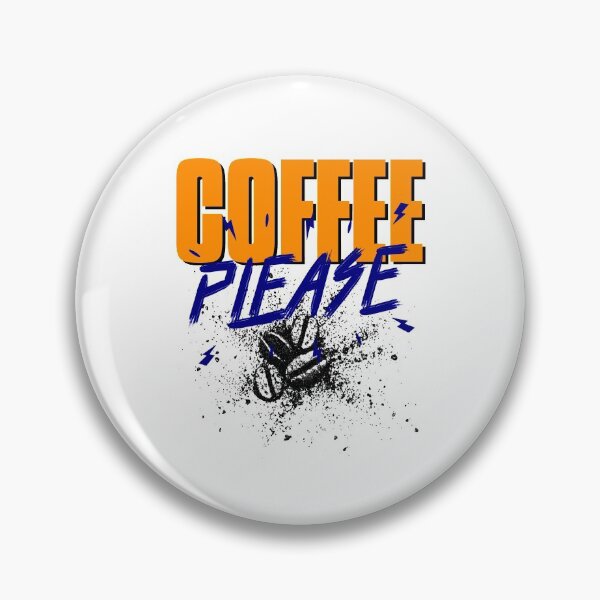 Item preview, COFFEE PLEASE designed and sold by XpressoYourself.