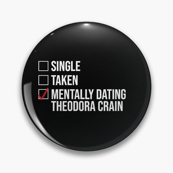 Item preview, MENTALLY DATING THEODORA CRAIN designed and sold by localfandoms.
