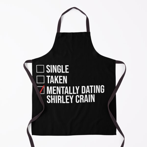Item preview, MENTALLY DATING SHIRLEY CRAIN designed and sold by localfandoms.