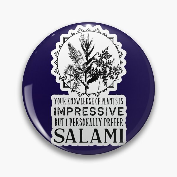 Item preview, You may like plants but i like salami designed and sold by ChatterFox.